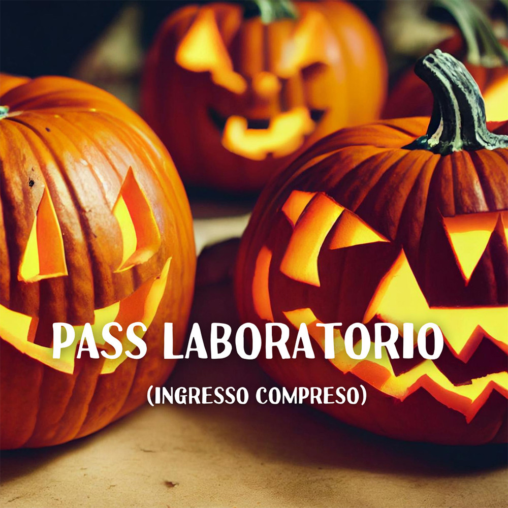 PASS LABORATORIO + INGRESSO AL CAMPO PASS LABORATORIO + INGRESSO AL CAMPO