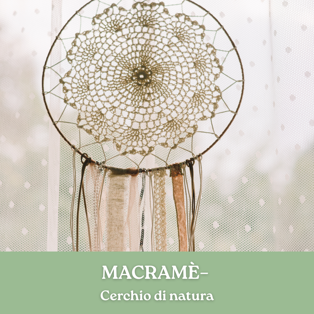 MACRAMÈ – CERCHIO DI NATURA