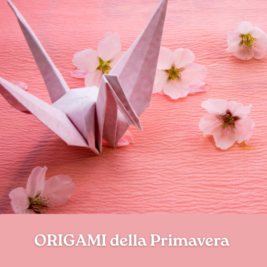 ORIGAMI DELLA PRIMAVERA